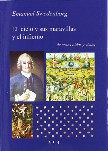 El cielo y sus maravillas y el infierno (de cosas oídas y vistas)