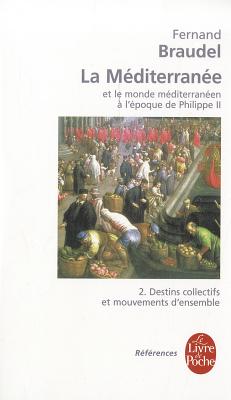 La Méditerranée et le monde méditerranéen à l'époque de Philippe II tome 2