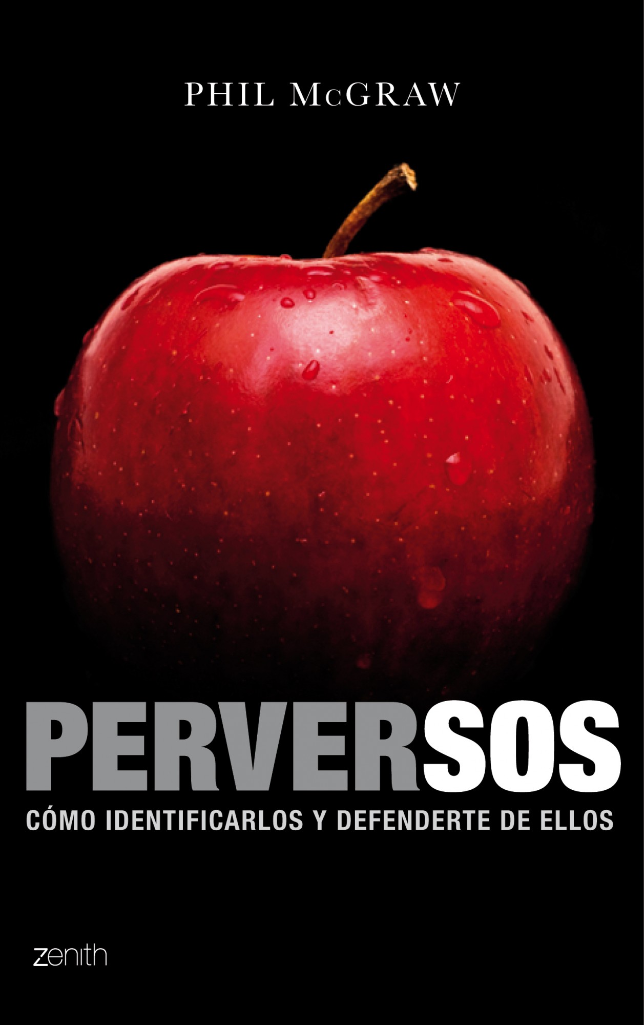 Perversos. Como identificarlos y defenderte de ellos