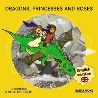 Dragons, Princesses and Roses (El Bosc de Colors)