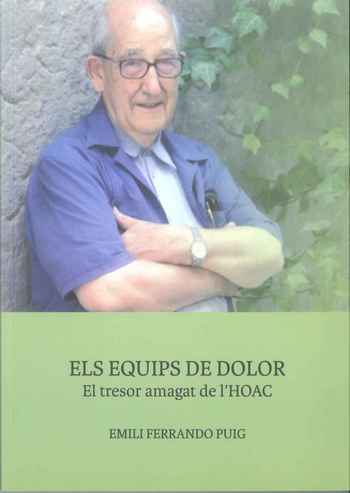 Els Equips de Dolor. El tresor amagat de l'HOAC