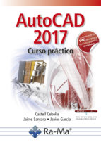 AutoCAD 2017. Curso practico