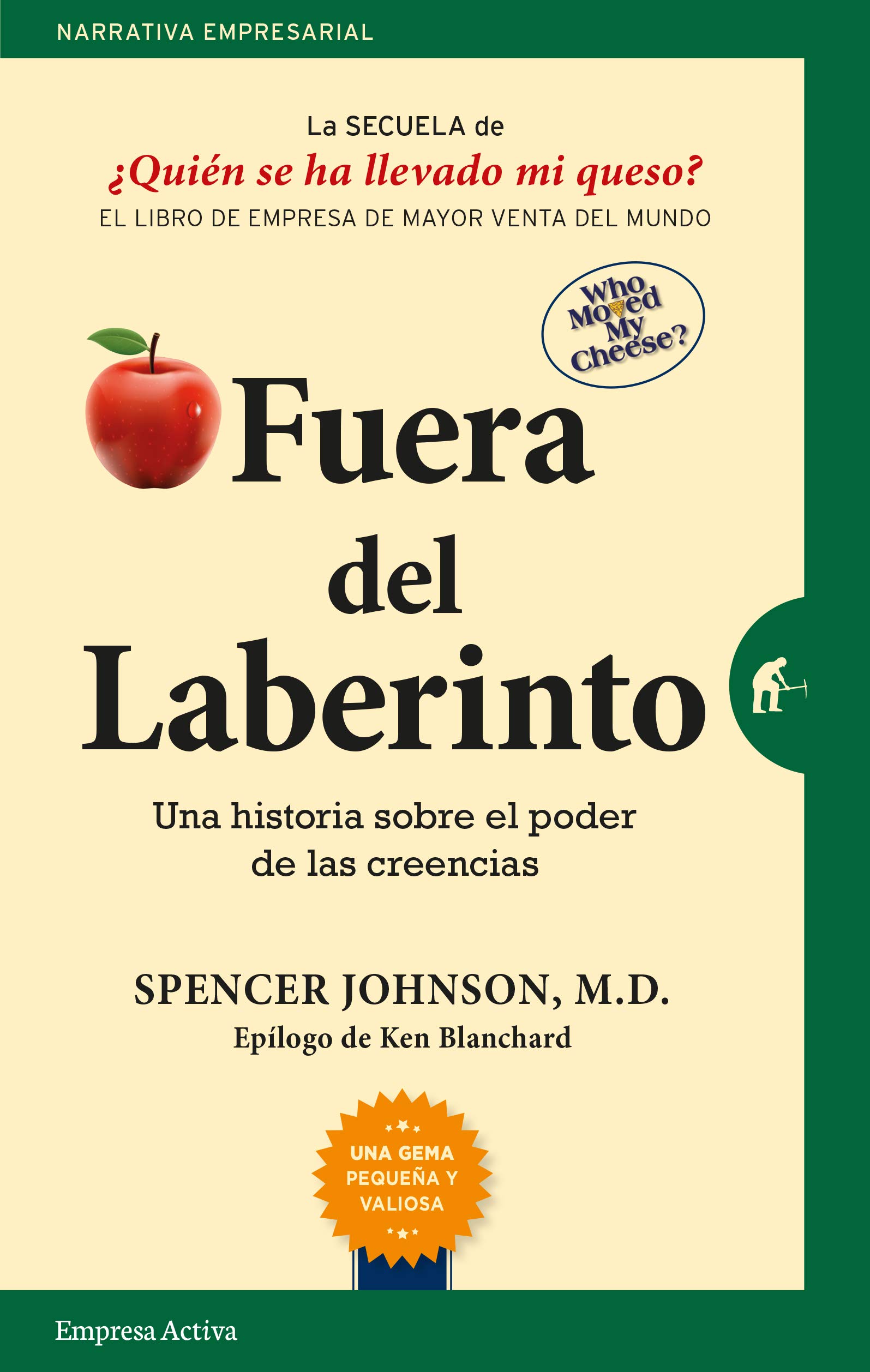 Fuera del laberinto. Una historia sobre el poder de las creencias