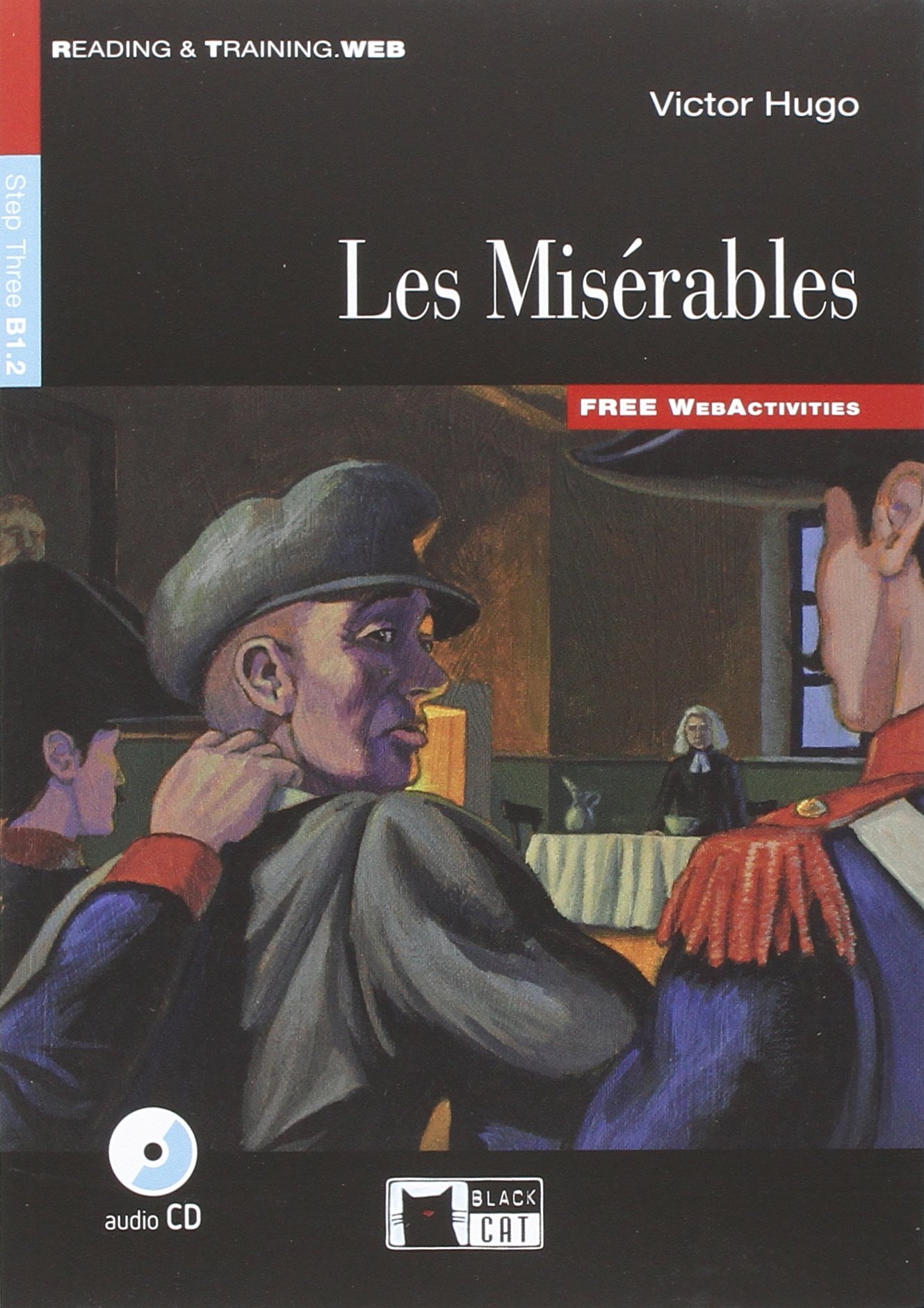 Reading and Training - Les Misérables - Level 3 - B1.2