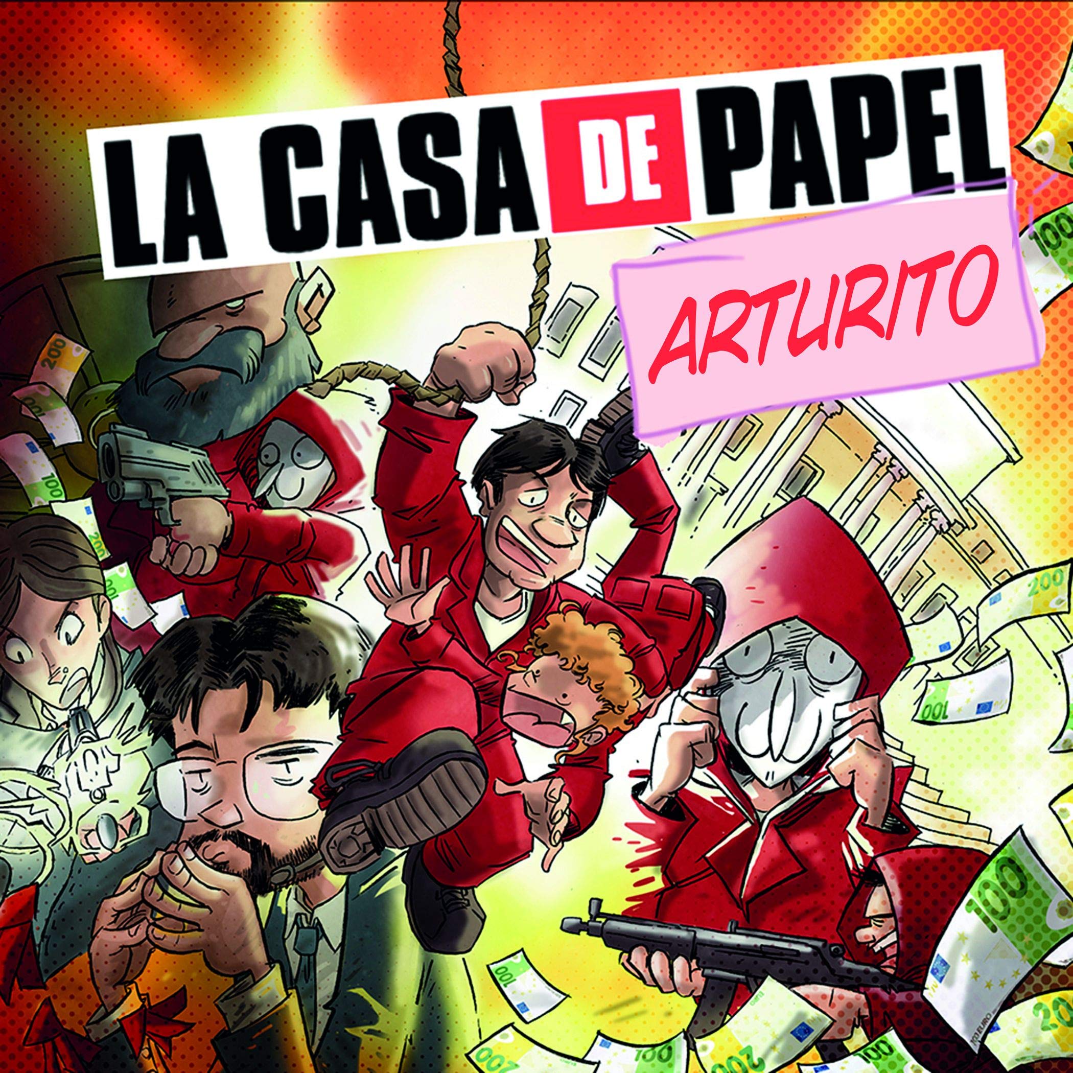 La casa de papel: Arturito