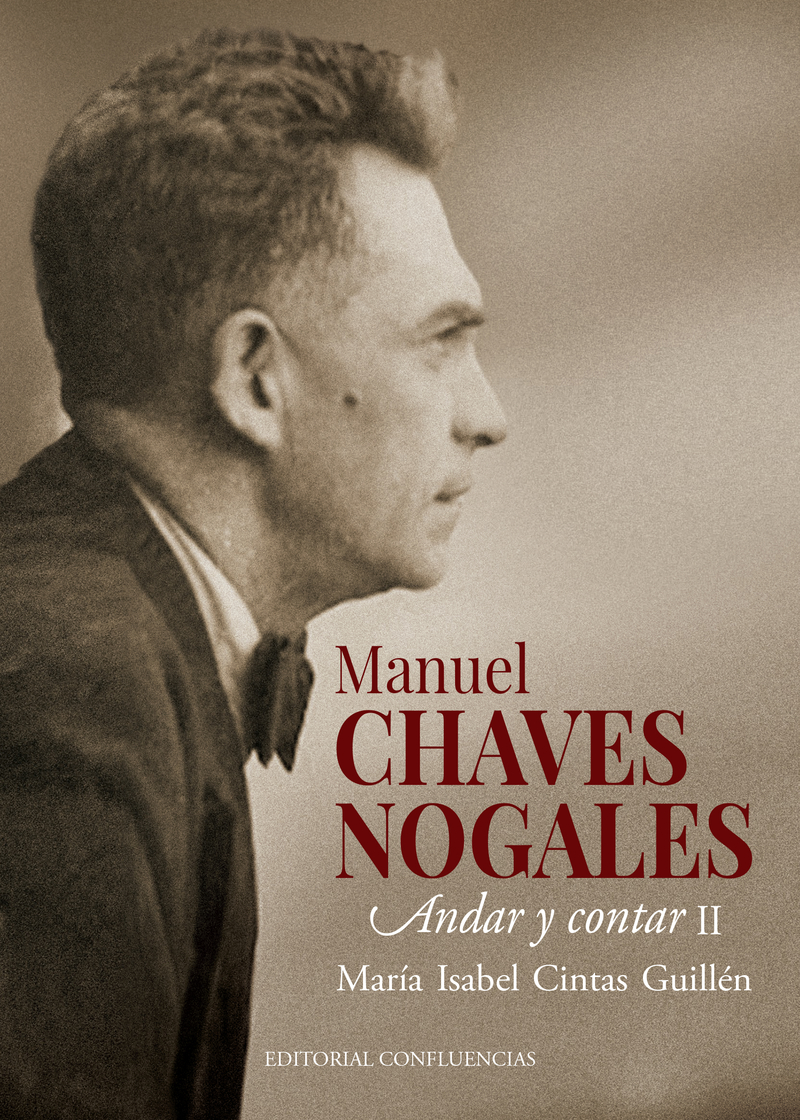 Manuel Chaves Nogales. Andar y contar (Vol. II)