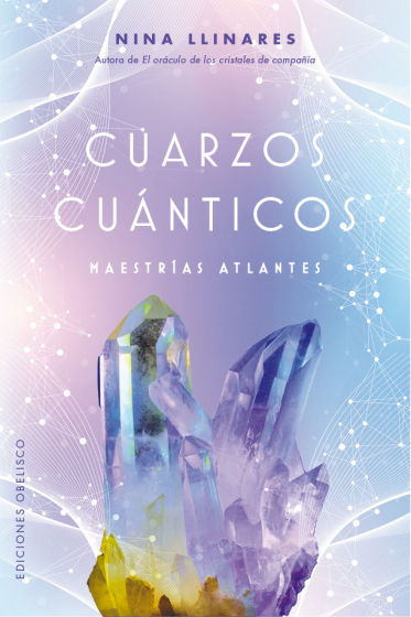 Cuarzos cuánticos. Maestrías atlantes