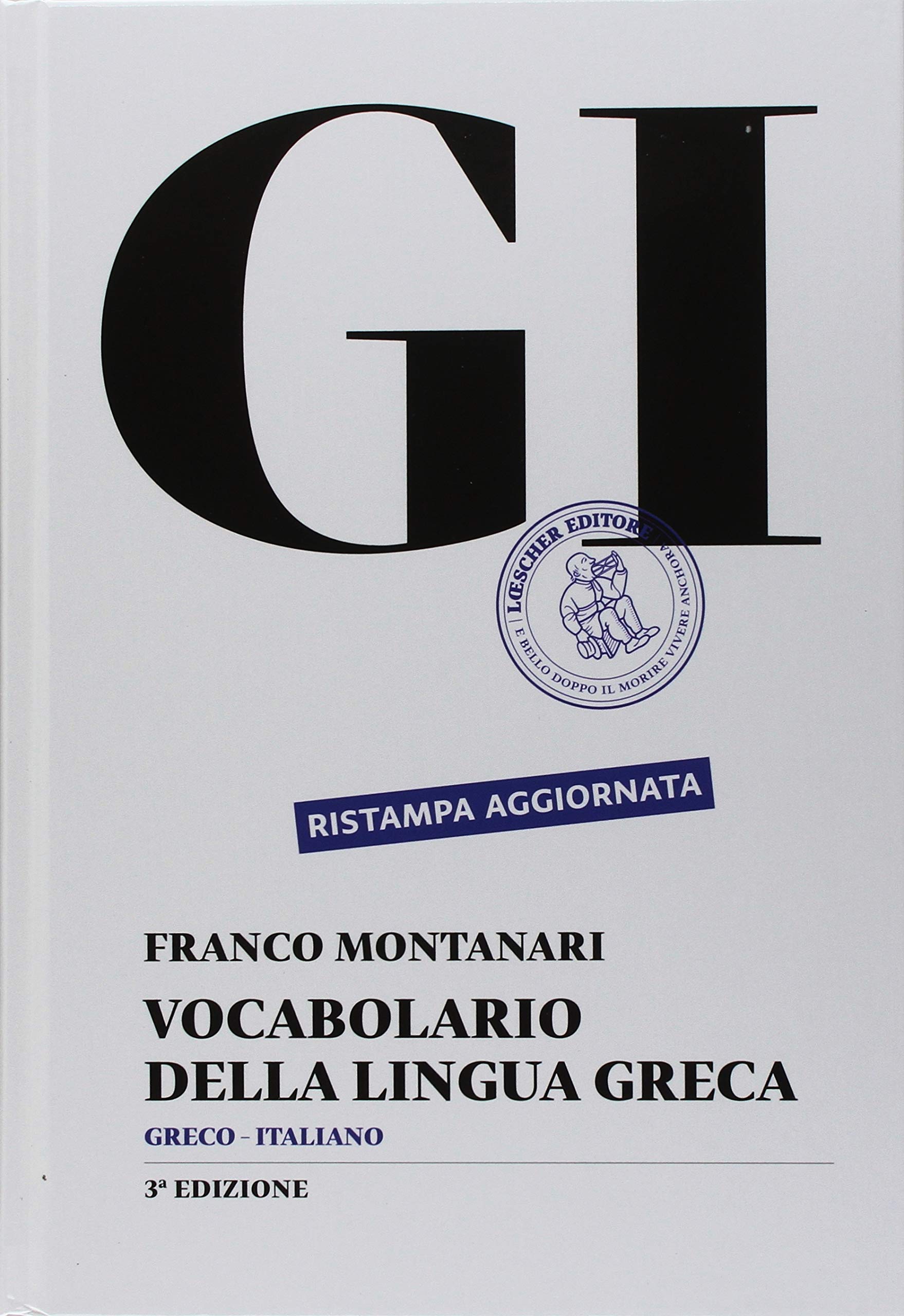 GI: Vocabolario della lingua greca. Con la guida all'uso del vocabolario e lessico di base. Con CD-ROM. Con aggiornamento online