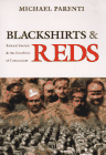 Blackshirts & reds. Rational fascism & the overthrow of communism