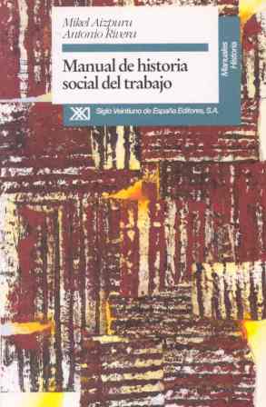 Manual de historia social del trabajo