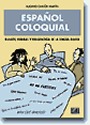 Español coloquial rasgos, formas y fraseología de la lengua diaria