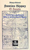El Dorado. Crónica de expedición de Pedro de Ursúa y Lope de Aguirre