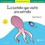 Chiquicuento 5. La botella que visito una estrella