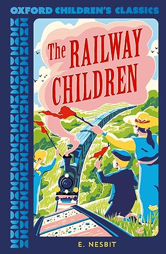 The Railway Children (Oxford Children's Classics)