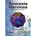 Anorexia nerviosa : entre la vida y la muerte