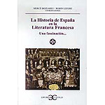 La Historia de España en la Literatura Francesa : una fascinación...