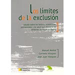 Los límites de la exclusión : estudio sobre los factores económicos, psicosociales y de salud que afectan a las personas sin hogar en Madrid