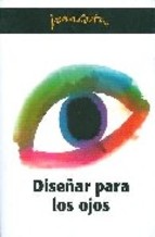 Diseñar para los ojos (Colección Joan Costa; 1)