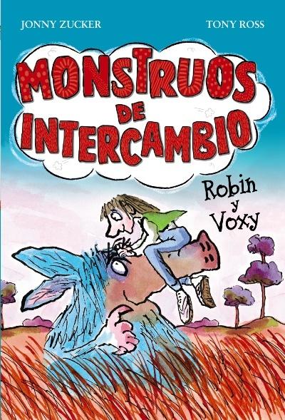 Monstruos de intercambio. Robin y Voxy