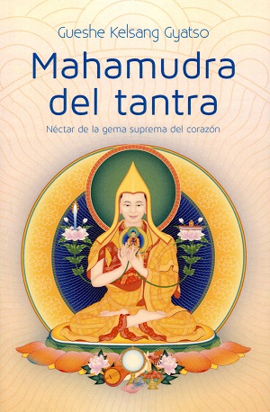 Mahamudra del Tantra: néctar de la gema suprema del corazón