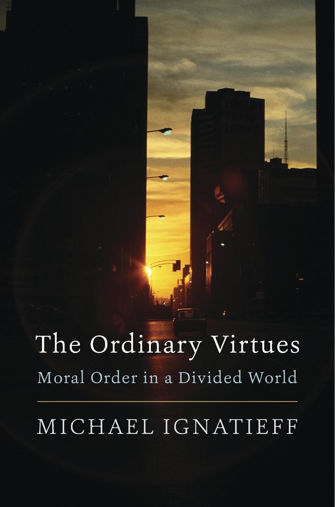 The ordinary virtues: moral order in a divided world