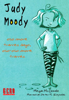 JUDY MOODY. OSO UMORE TXARREZ DAGO