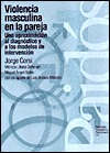 Violencia masculina en la pareja. Una aproximación al diagnóstico y a los modelos de intervención