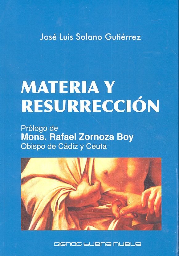 MATERIA Y RESURRECCION