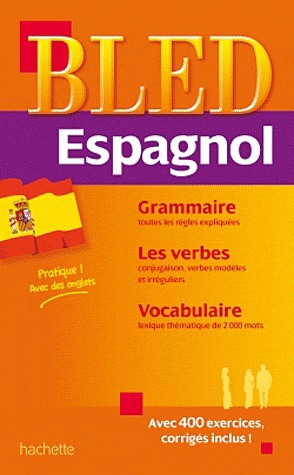 Bled Espagnol. Grammaire - Les verbres - Vocabulaire