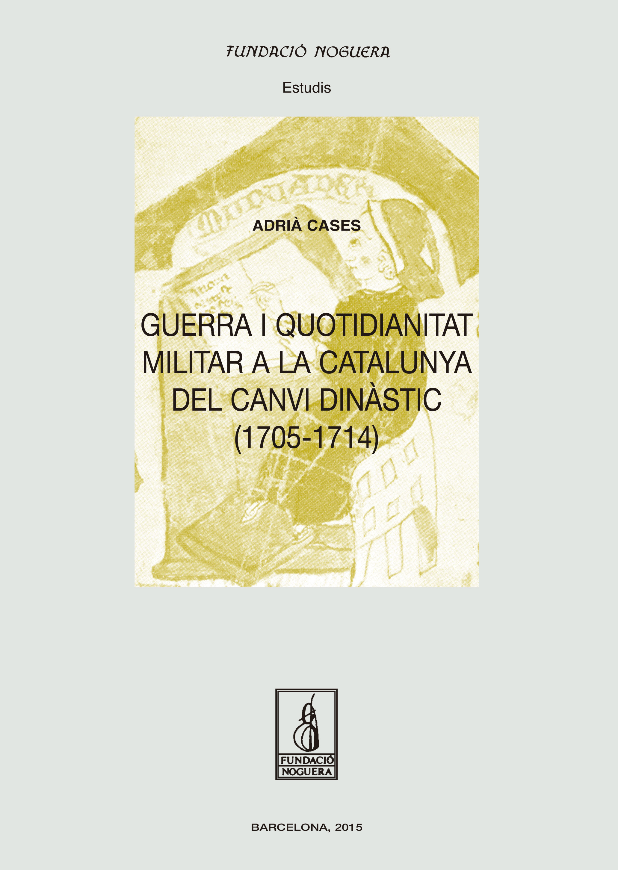 Guerra i quotidianitat a la Catalunya del canvi