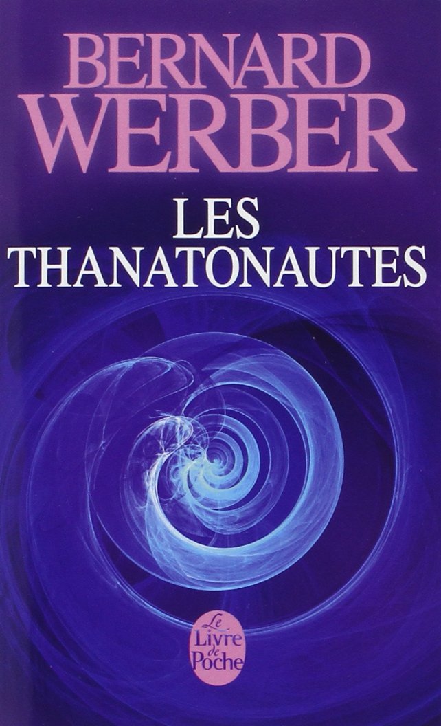 La Trilogie DES Thanatonautes 1/Les Thanatonautes