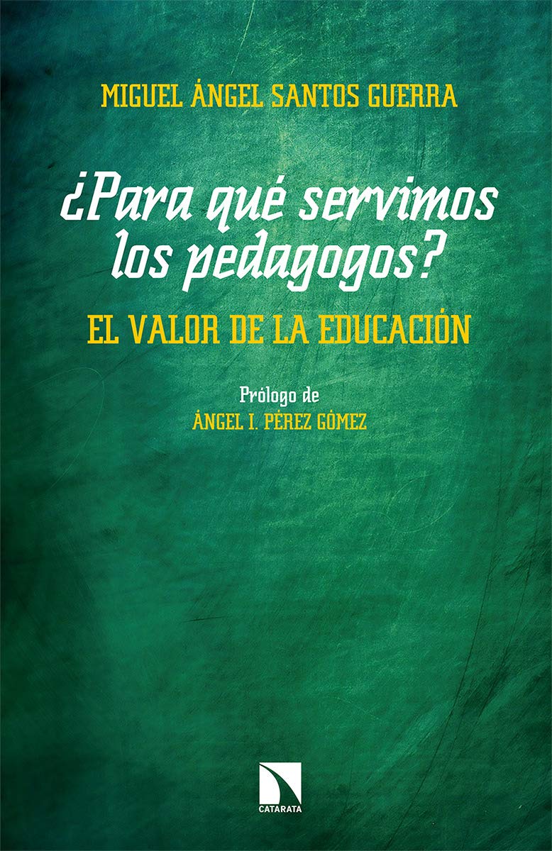 ¿Para qué servimos los pedagogos?. El valor de la educación