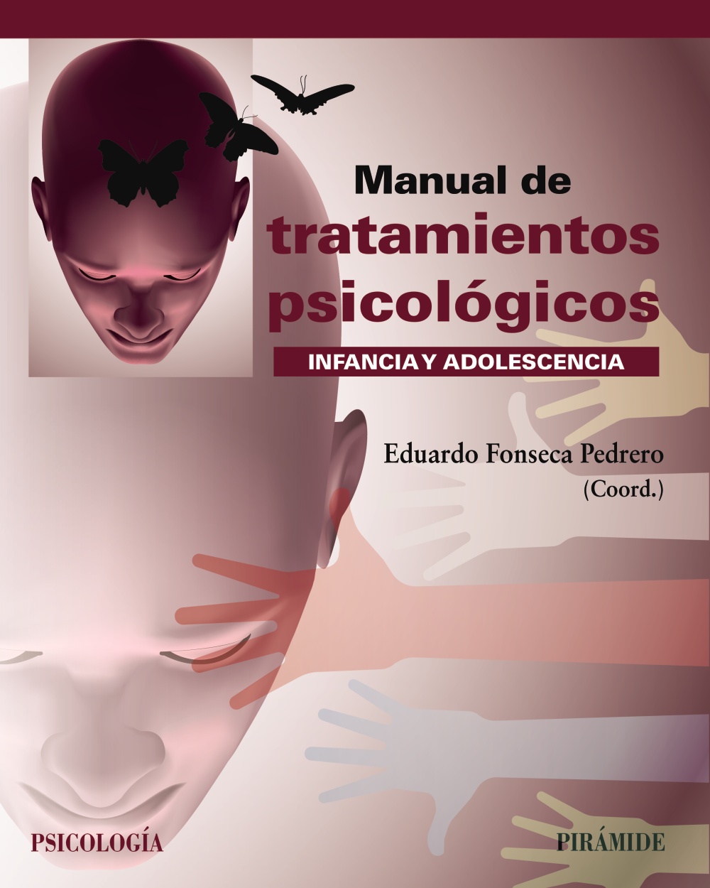 Manual de tratamientos psicológicos. Infancia y adolescencia