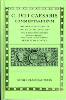 Caesar Commentarii, I (Gallic War). Bellum Gallicum, cum A. Hirti supplemento