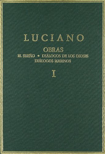 Obras, vol. I: El sueño. Diálogos de los Dioses. Diálogos marinos