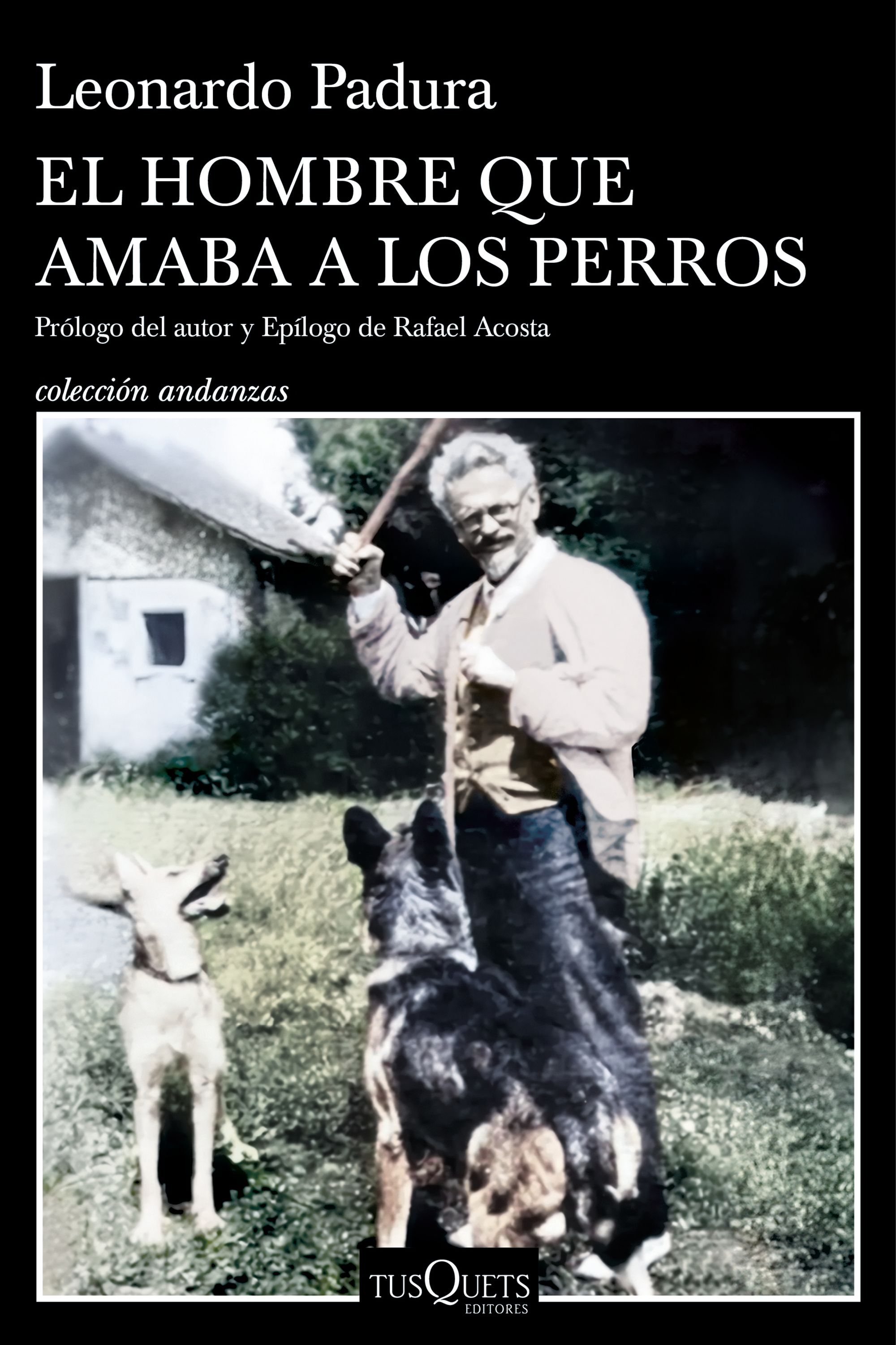 El hombre que amaba a los perros - Edición 15 aniversario