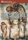 Maltractaments físics greus a nadons i menor de quatre anys