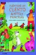 Cuéntame un cuento de reyes y de princesas