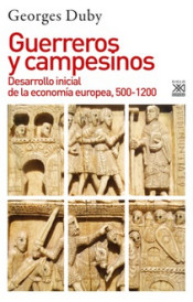 Guerreros y campesinos. Desarrollo inicial de la economía europea (500-1200)