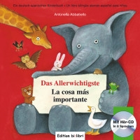 Das Allerwichtigste. Kinderbuch Deutsch-Spanisch