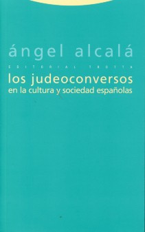 Los judeoconversos en la cultura y sociedad españolas