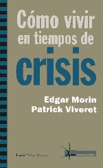 Cómo vivir en tiempos de crisis