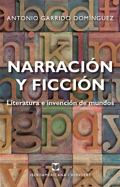 Narración y ficción: literatura e invención de mundos