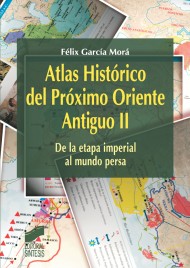 Atlas Histórico del Próximo Oriente Antiguo. Vol. II