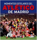 Momentos estelares del Atlético de Madrid