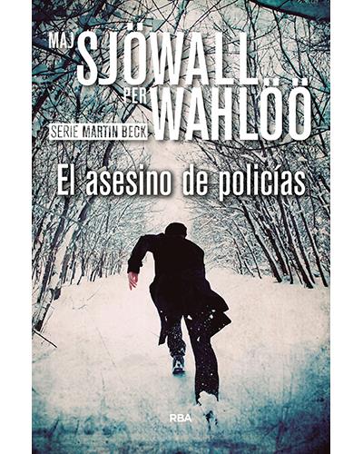 El asesino de policías (Serie Martin Beck - 50ª aniversario)