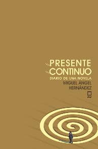 Presente continuo. Diario de una novela