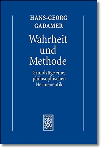 Hermeneutik I - Wahrheit und Methode