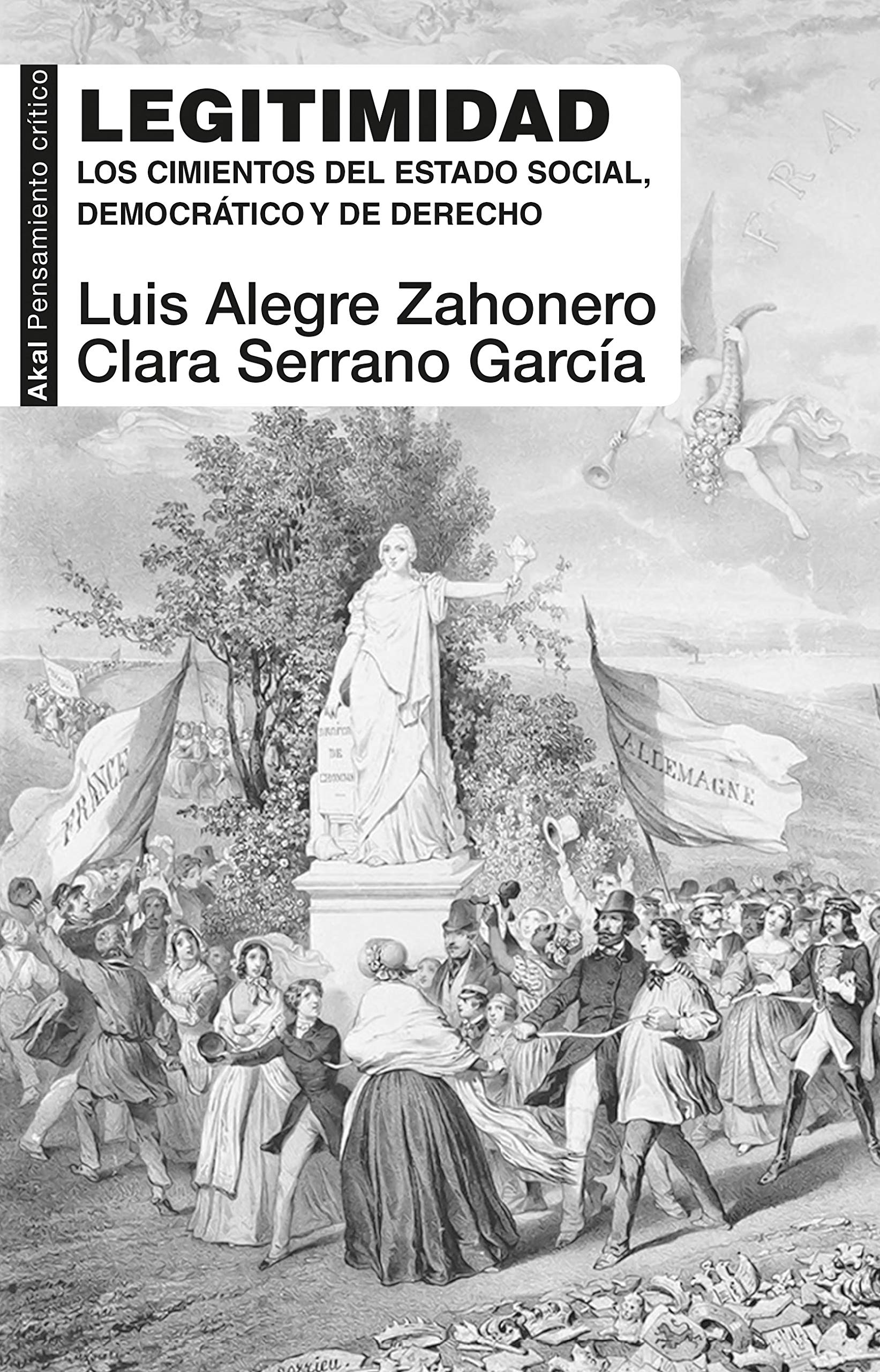 Legitimidad. Los cimientos del estado social, democrático y de derecho