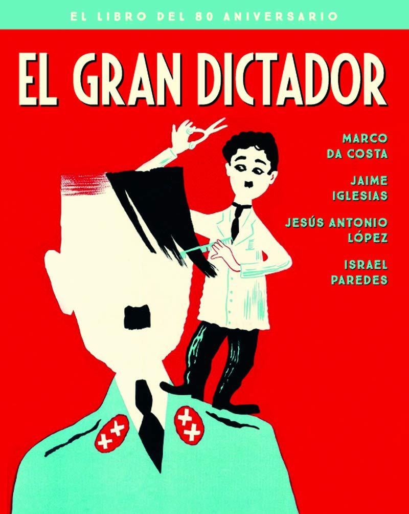 El gran dictador. El libro del 80 aniversario